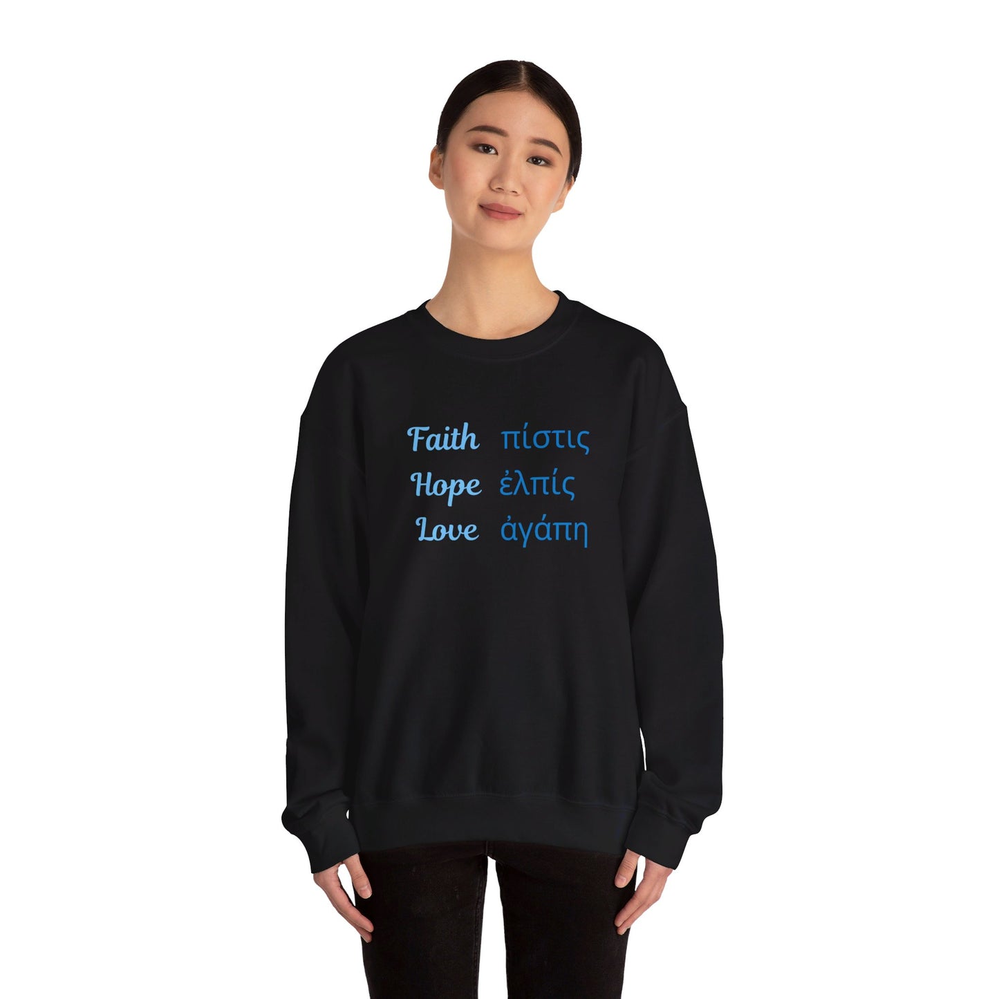 Faith Hope Love in English & Greek Sweatshirt