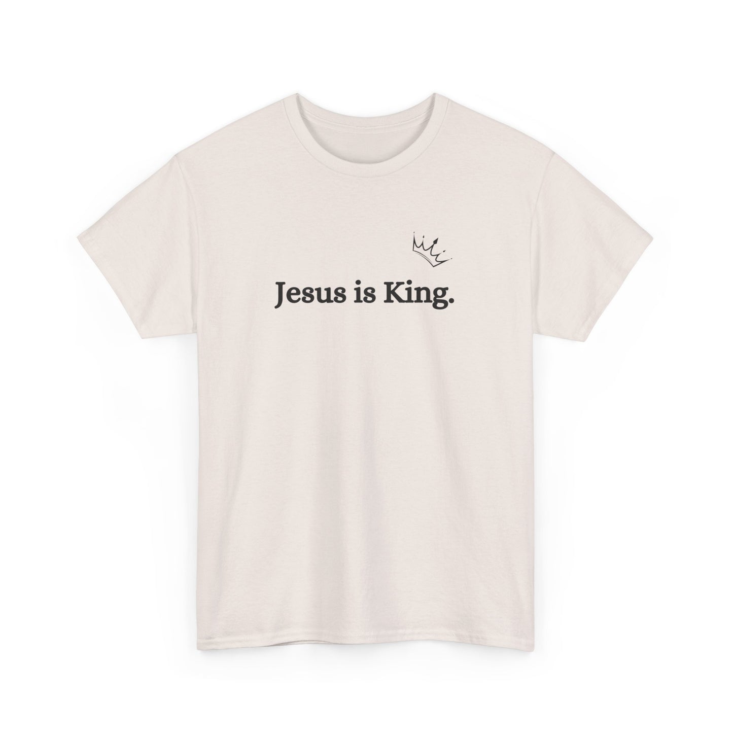 Jesus is King T-Shirt