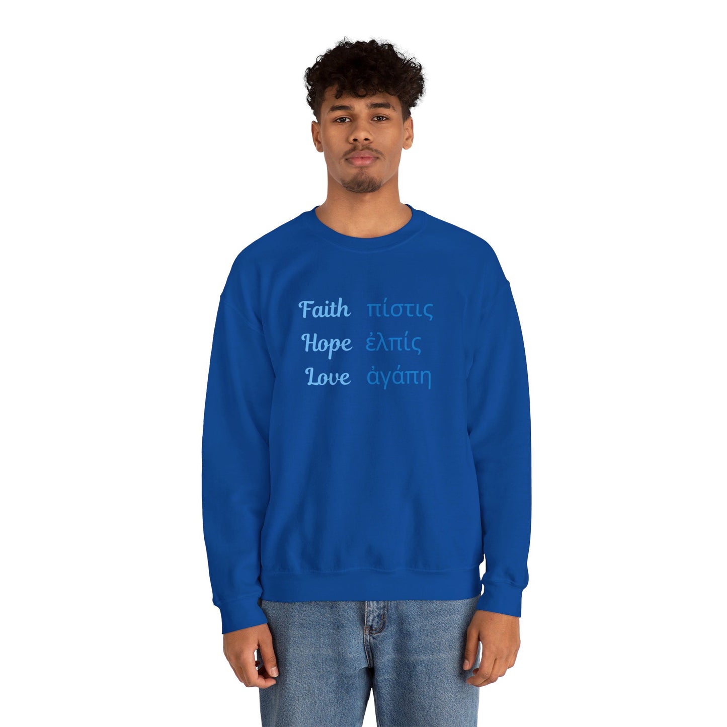 Faith Hope Love in English & Greek Sweatshirt