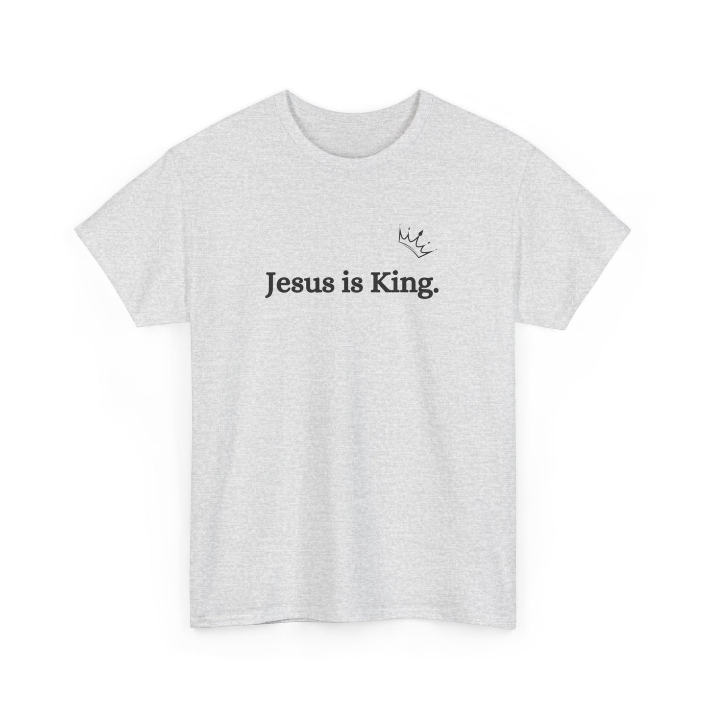 Jesus is King T-Shirt