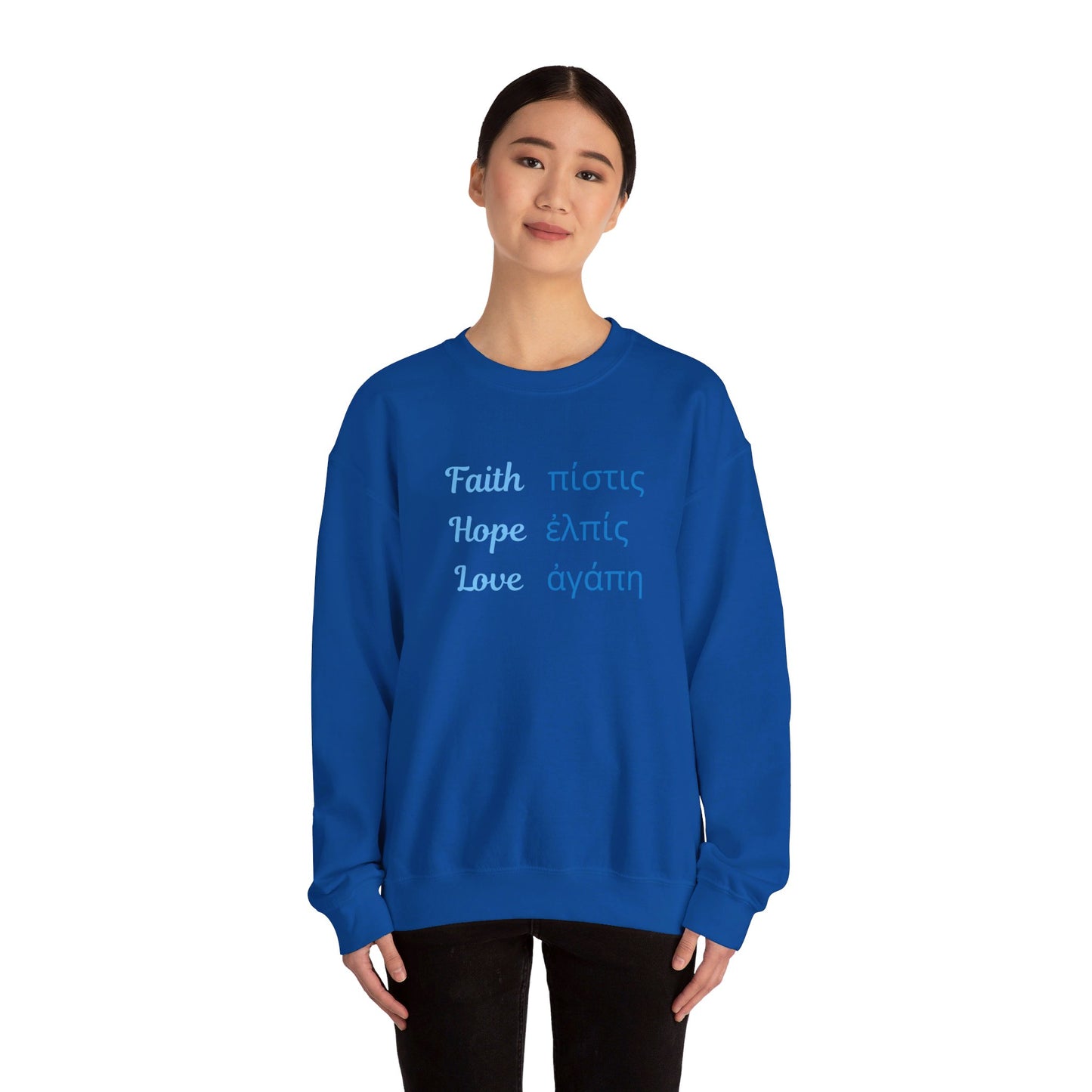 Faith Hope Love in English & Greek Sweatshirt