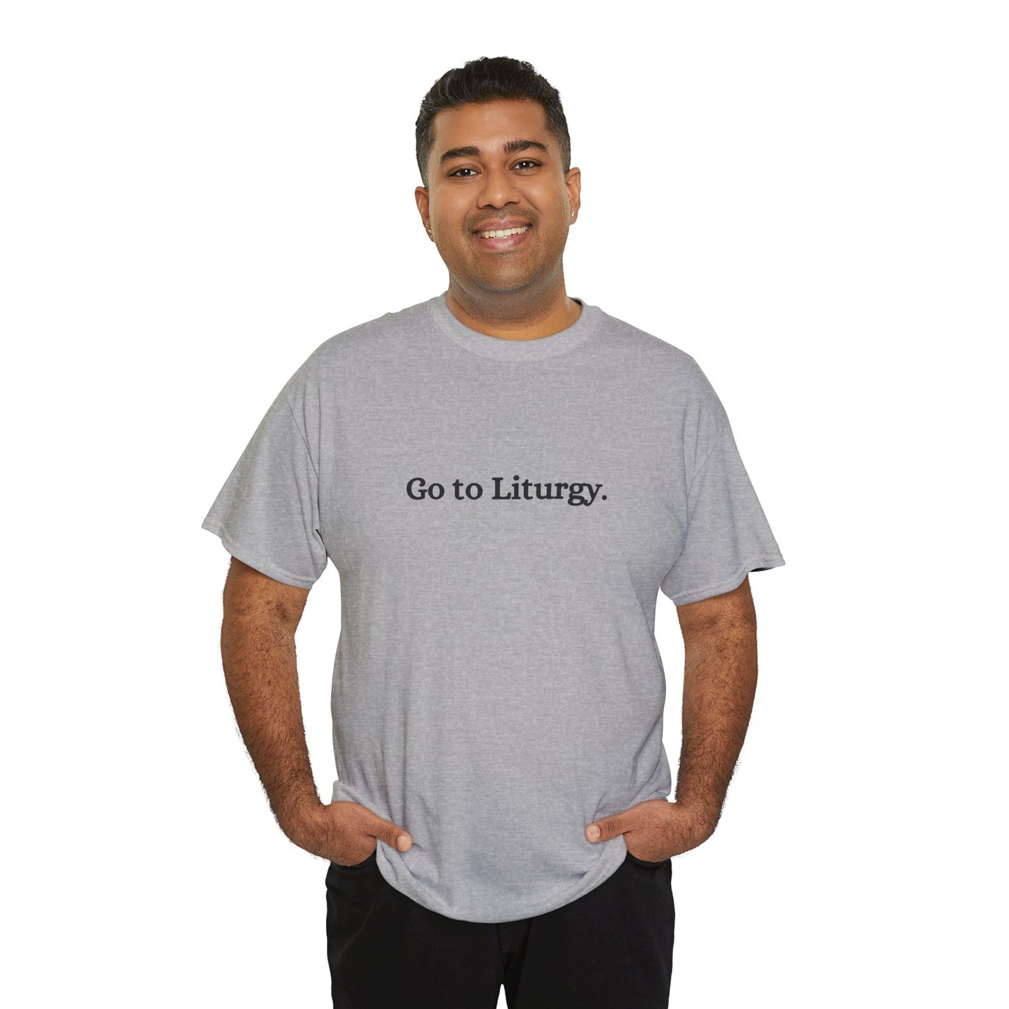 Go to Liturgy Orthodox Christian T-Shirt