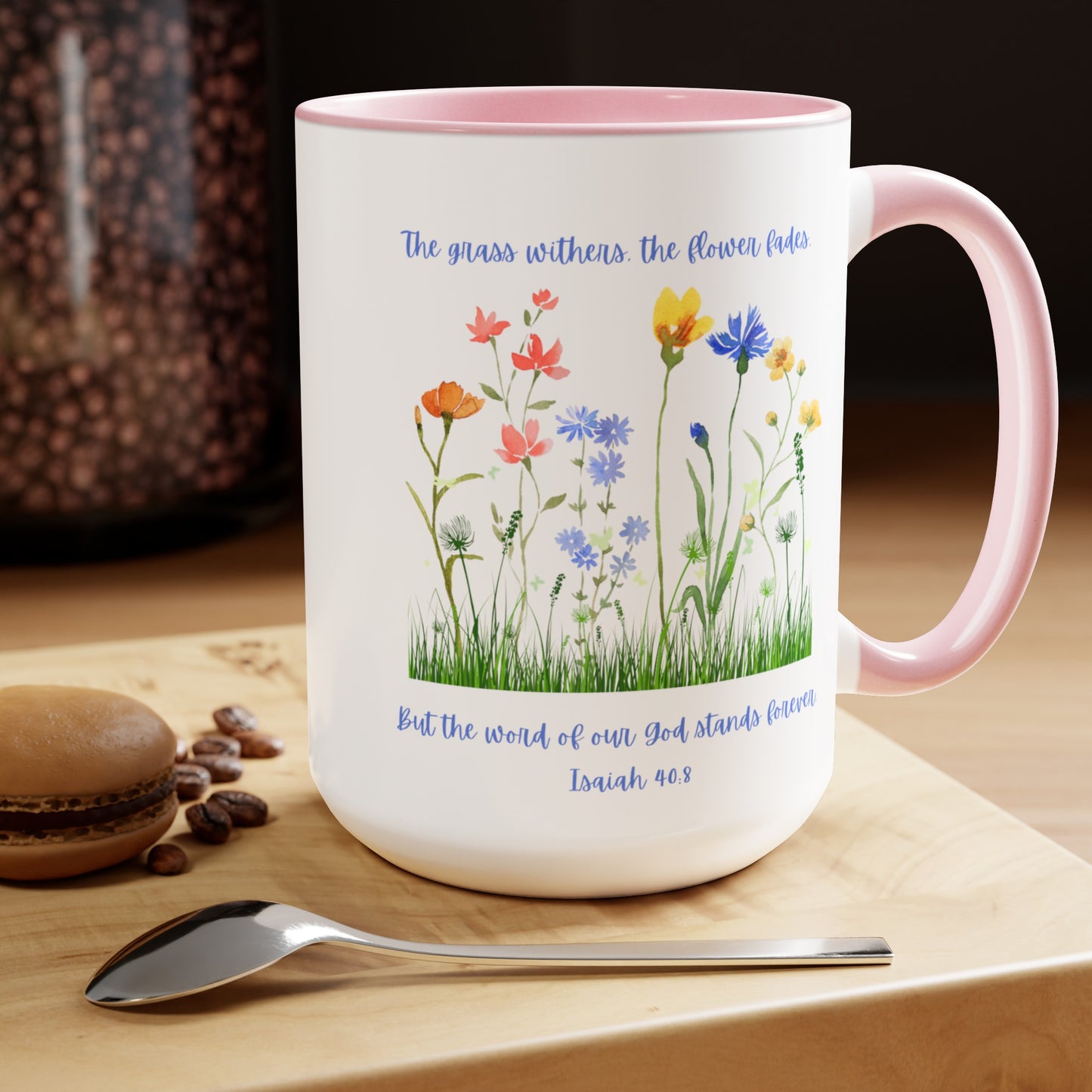 Isaiah 40:8 Bible Verse Mug