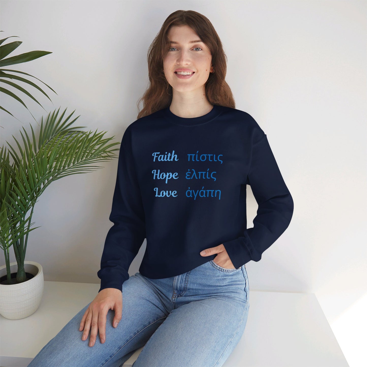 Faith Hope Love in English & Greek Sweatshirt