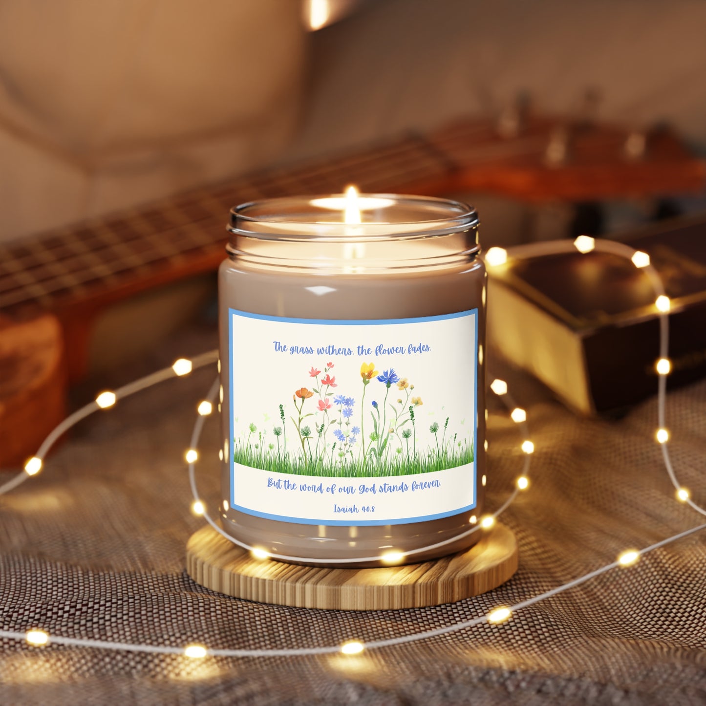 Isaiah 40:8 Wildflower ~ Scented Soy Candle