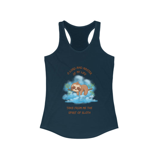 Take From Me the Spirit of Sloth Racerback Tank Top