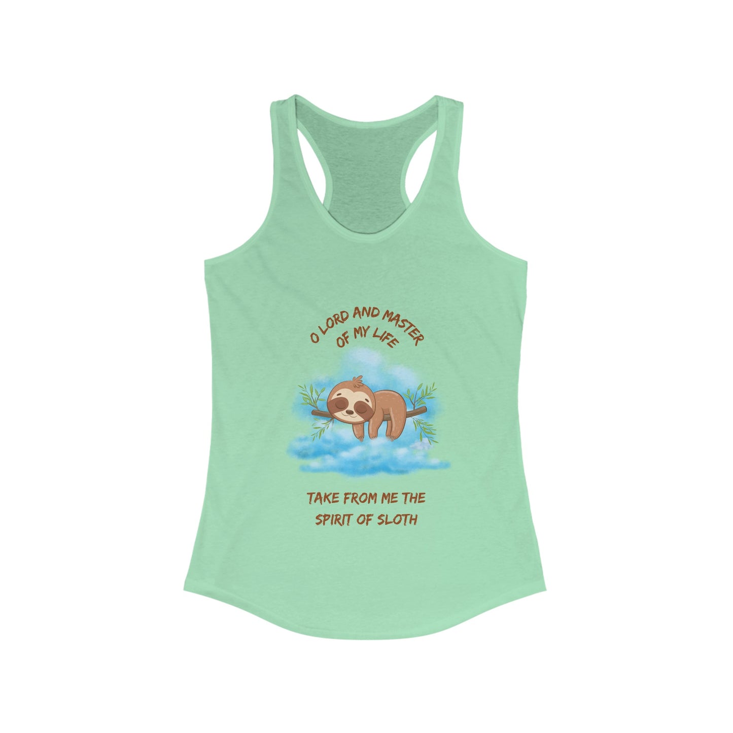 Take From Me the Spirit of Sloth Racerback Tank Top