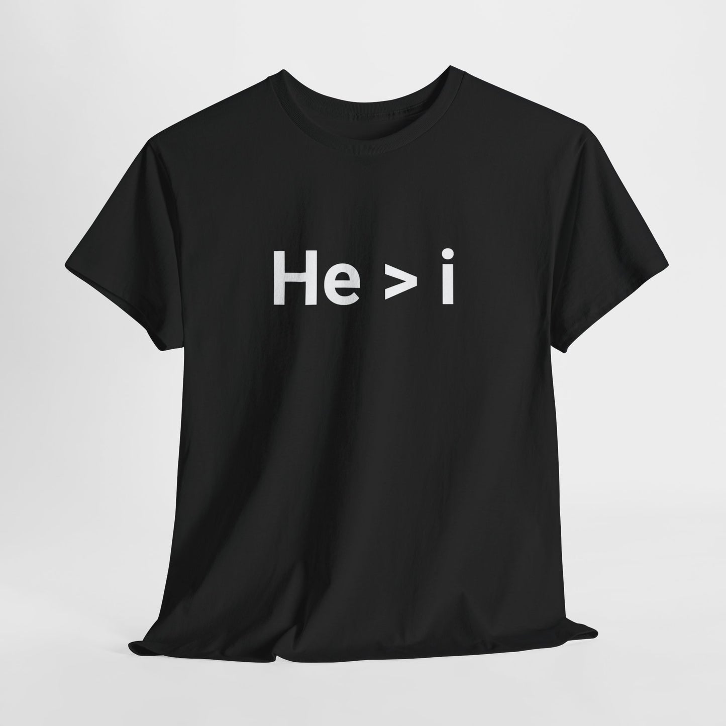 He > i T-Shirt