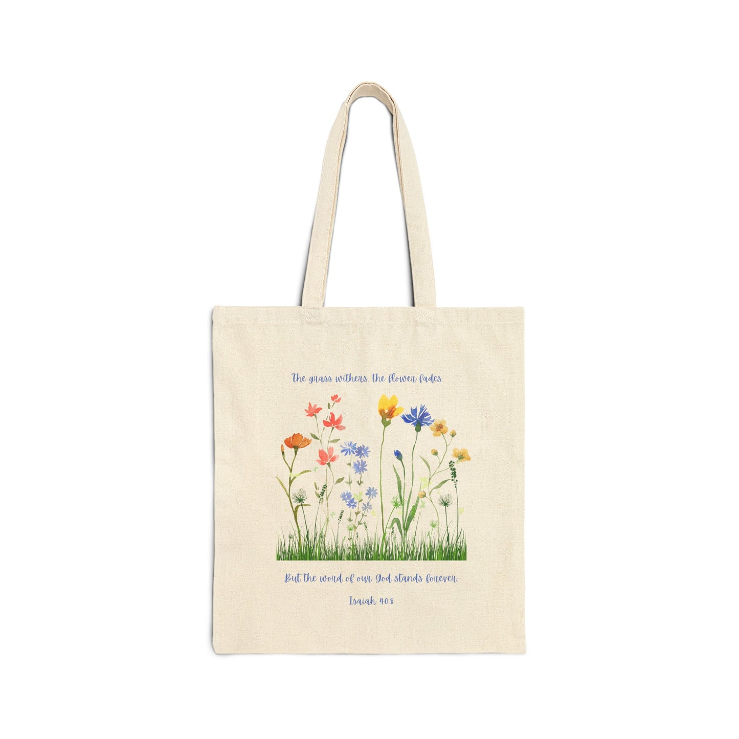 Isaiah 40:8 Cotton Canvas Tote Bag