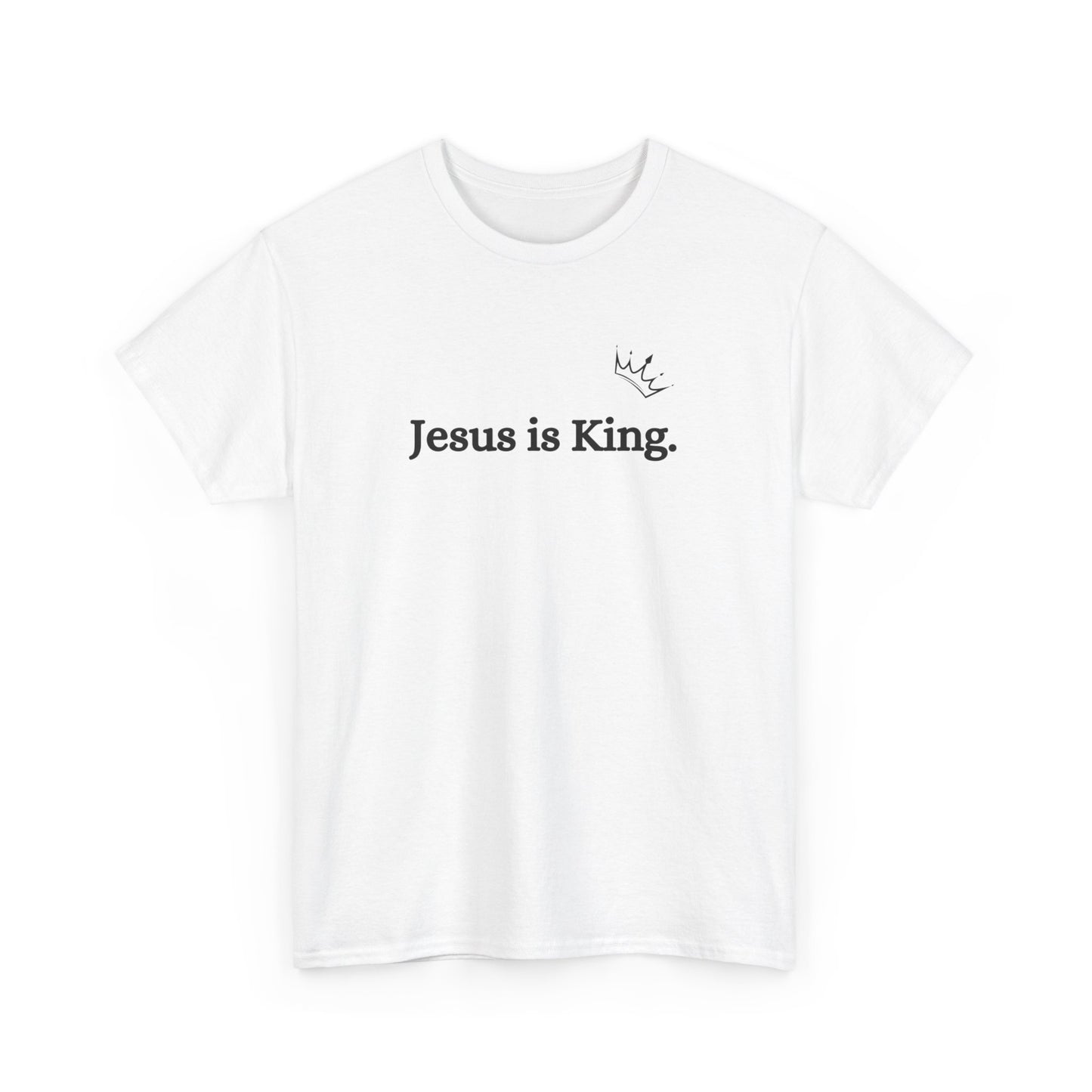 Jesus is King T-Shirt