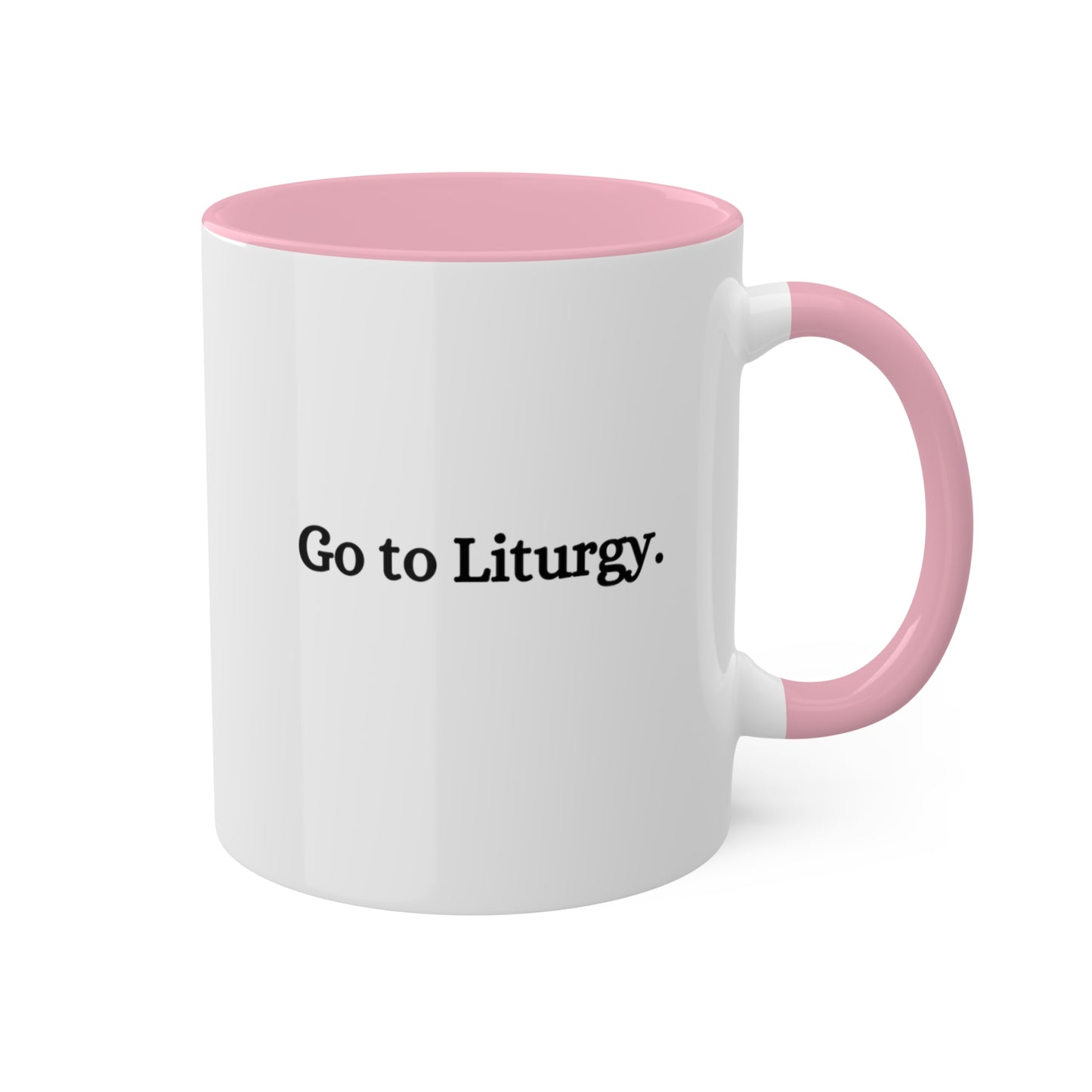 Go to Liturgy Coffee Mug