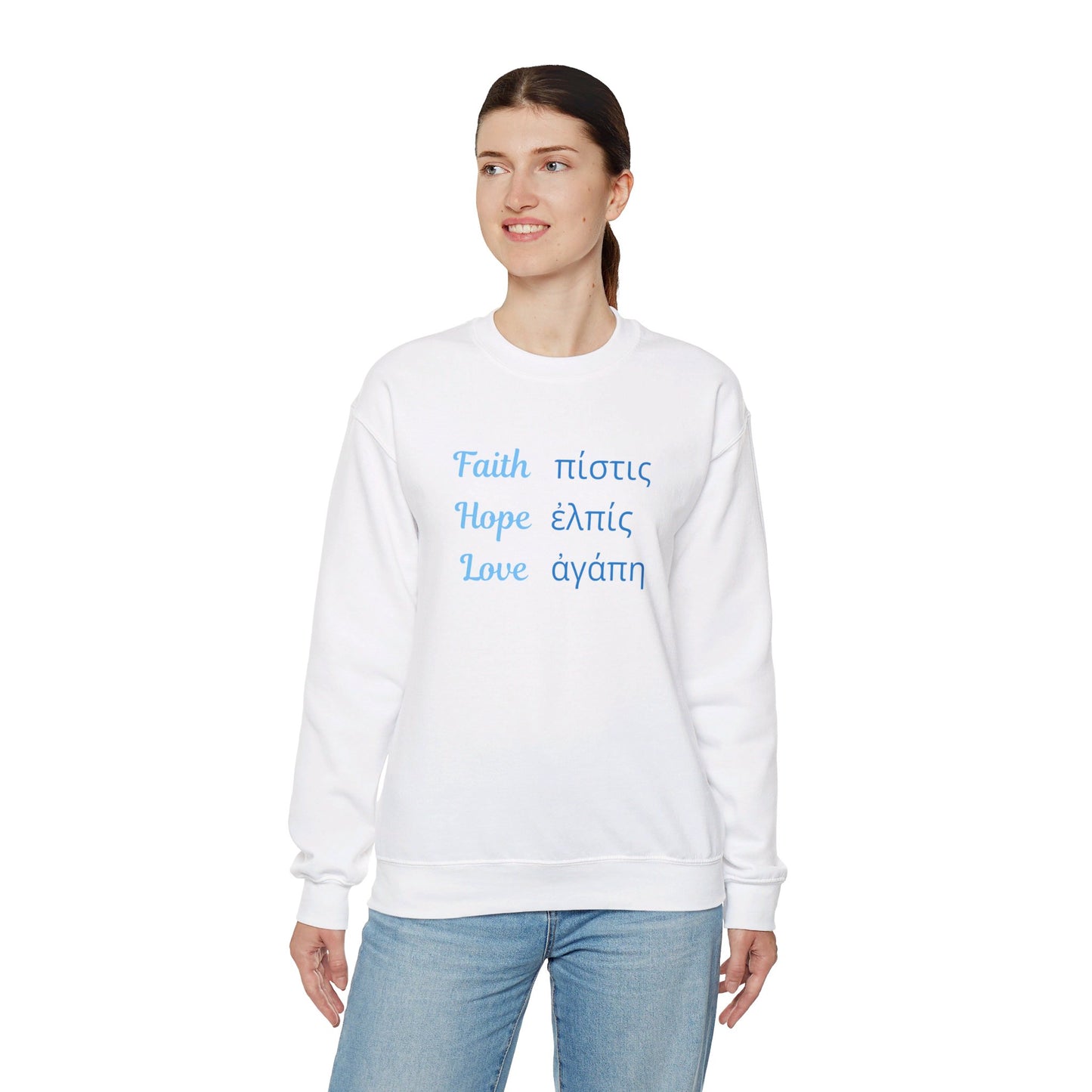 Faith Hope Love in English & Greek Sweatshirt