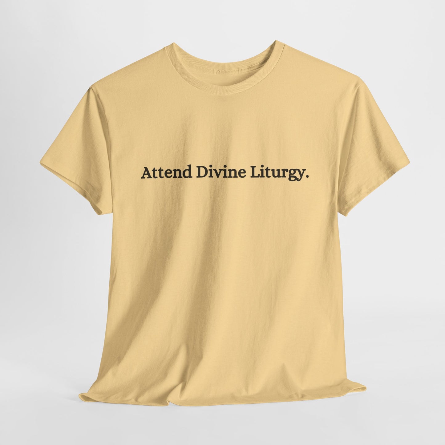 Attend Divine Liturgy Orthodox Christian T-Shirt