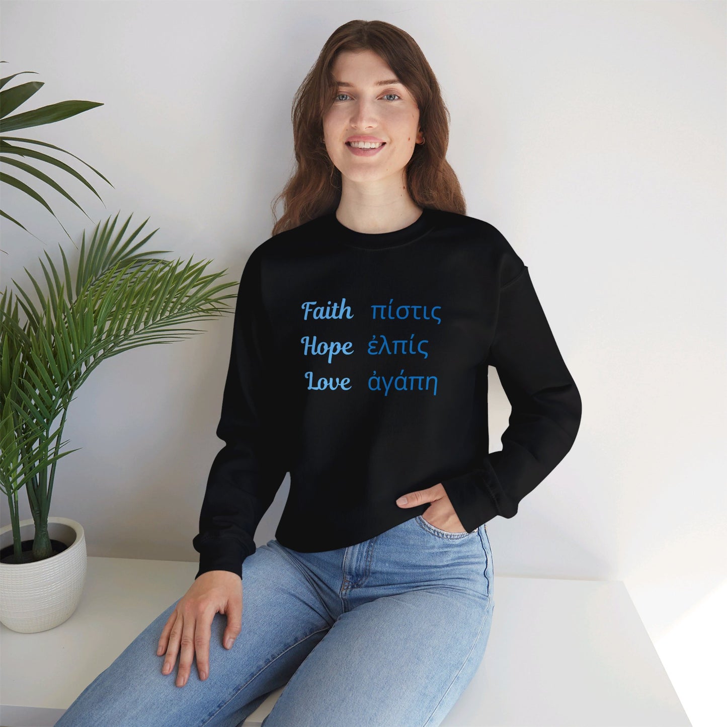 Faith Hope Love in English & Greek Sweatshirt