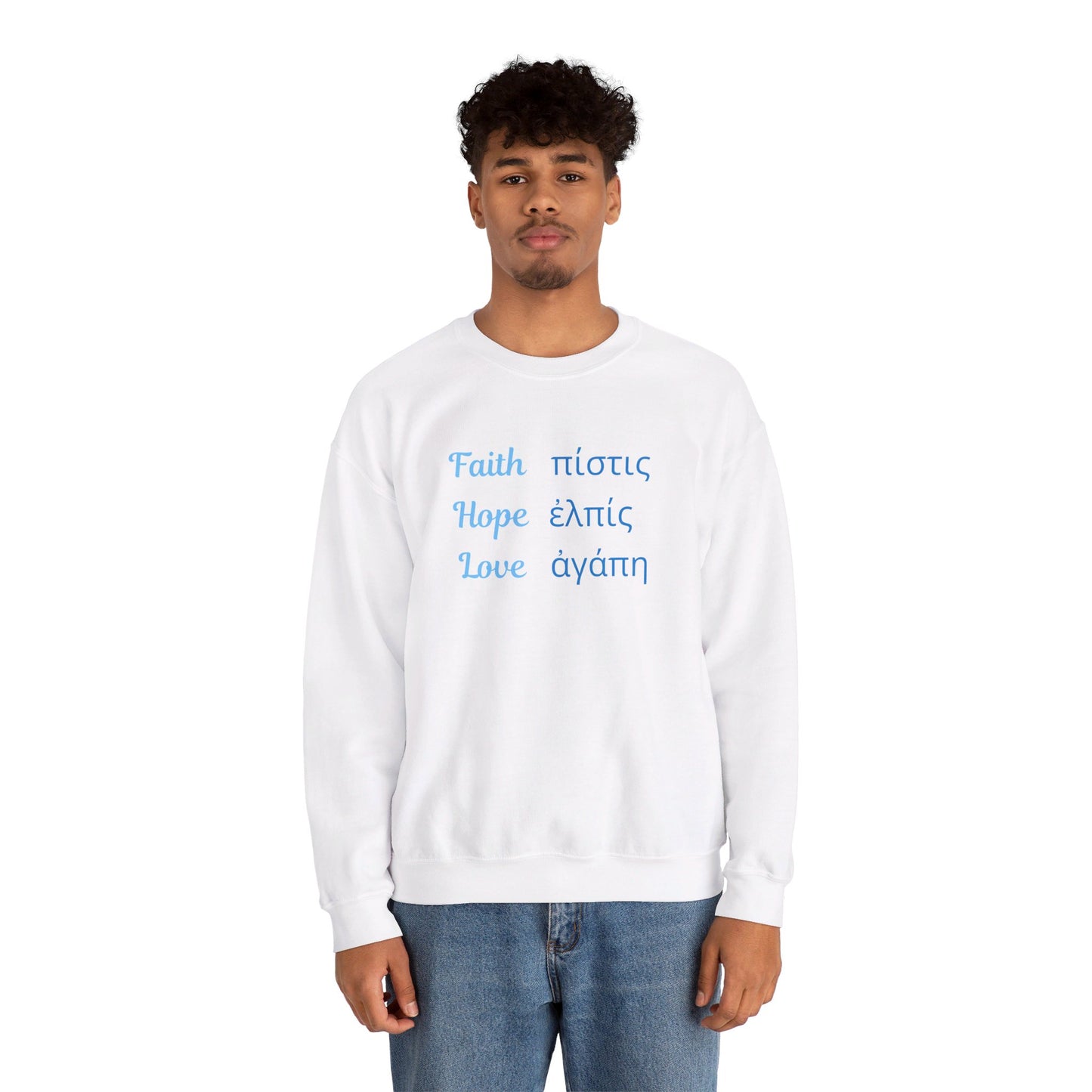 Faith Hope Love in English & Greek Sweatshirt