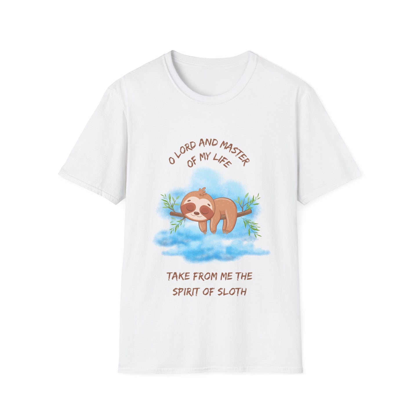 Take From Me the Spirit of Sloth T-Shirt