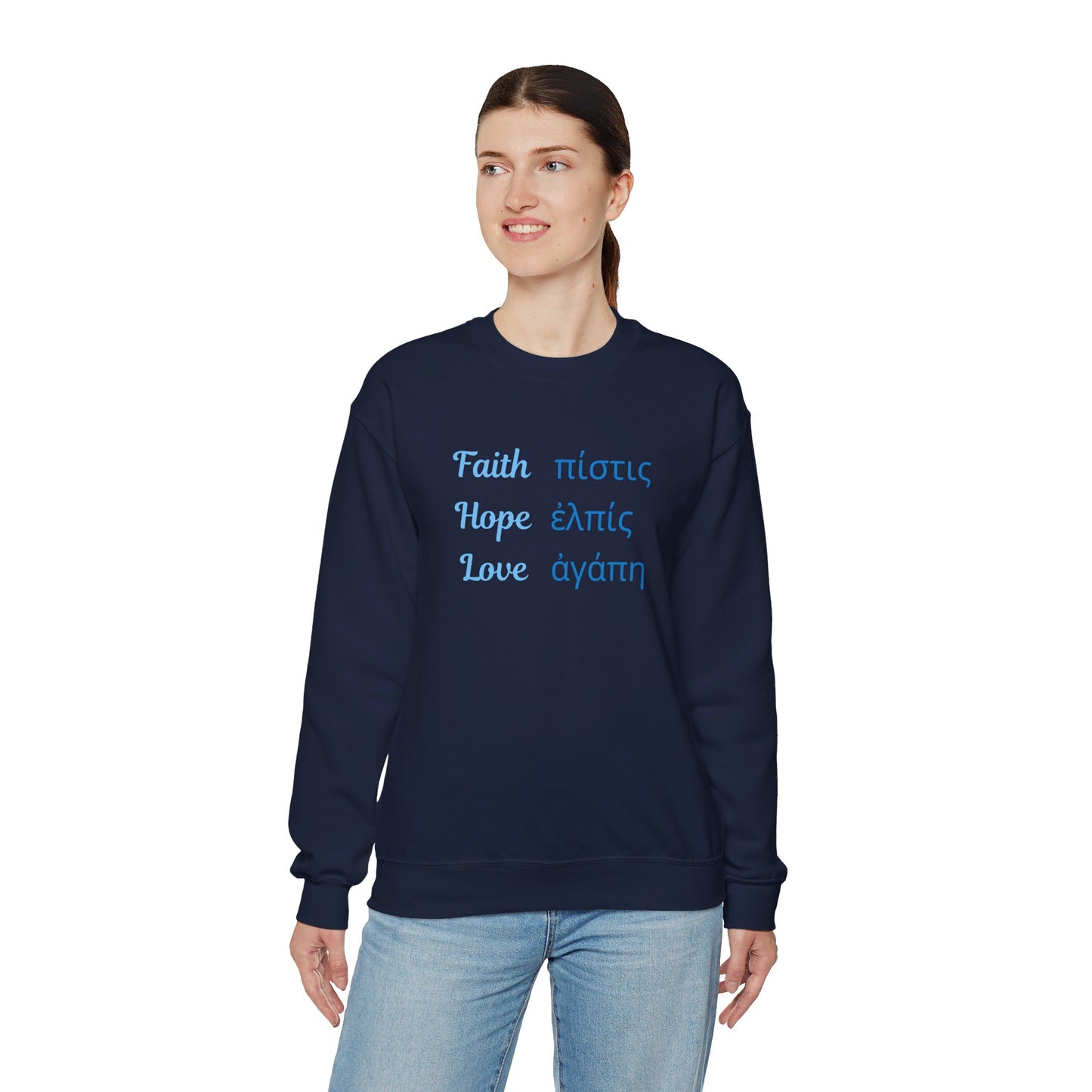 Faith Hope Love in English & Greek Sweatshirt