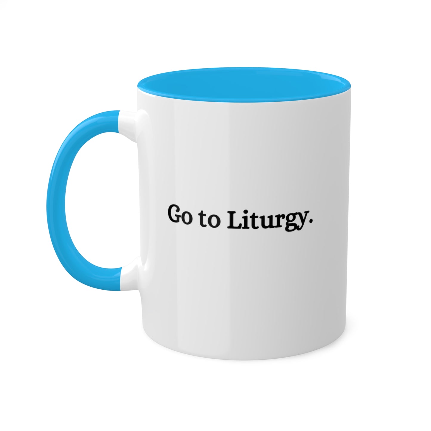 Go to Liturgy Coffee Mug