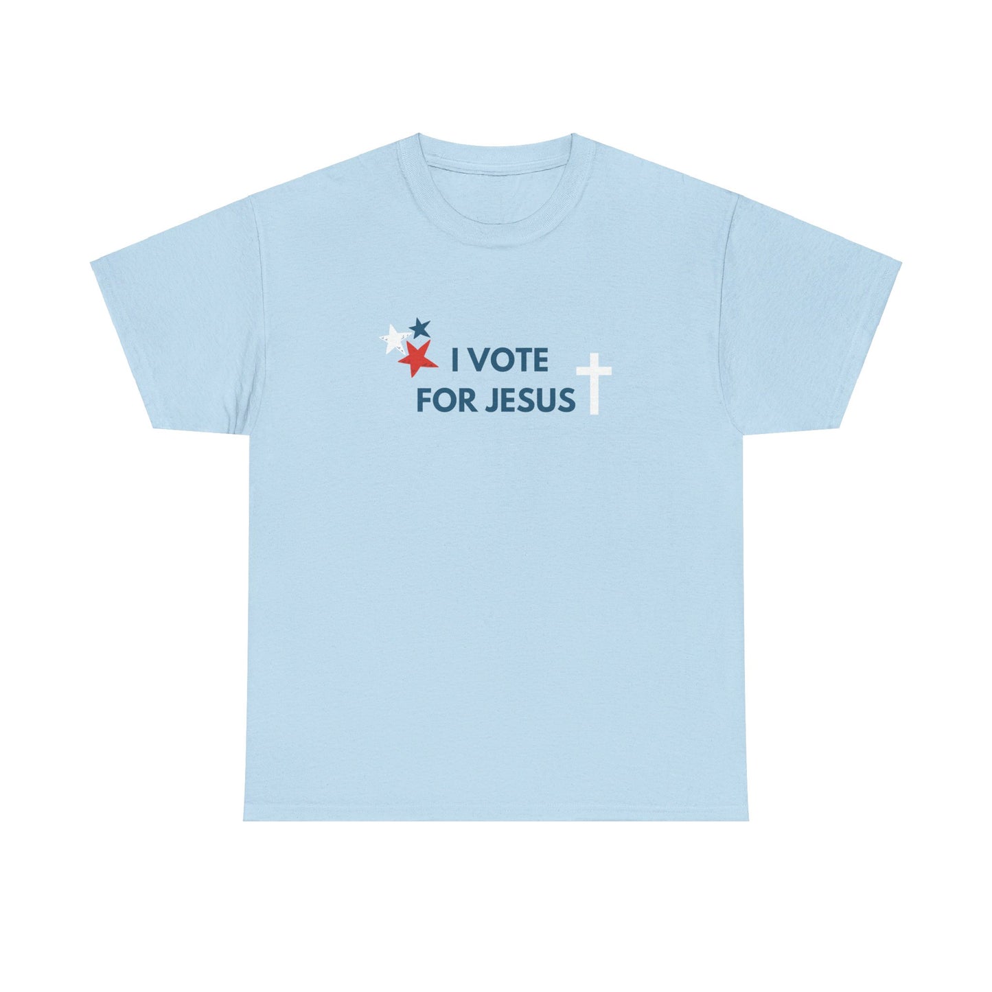 I Vote For Jesus T-Shirt