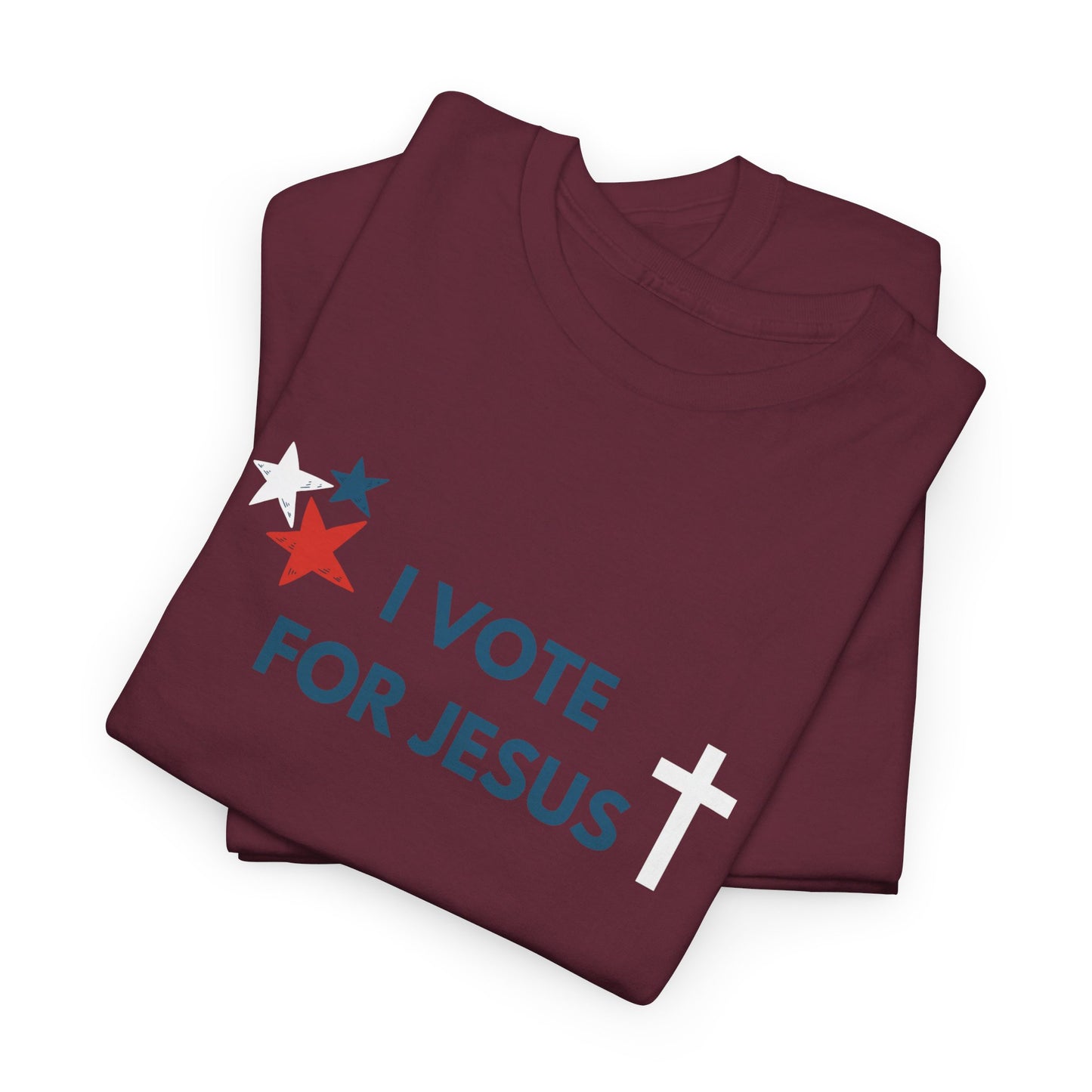 I Vote For Jesus T-Shirt