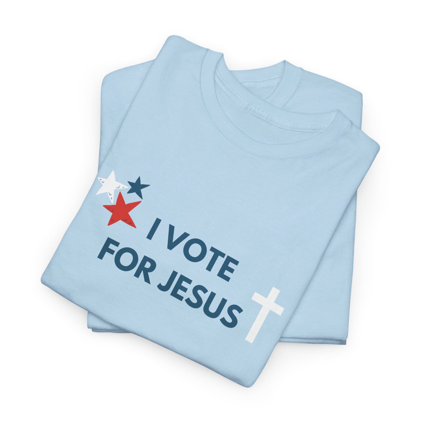 I Vote For Jesus T-Shirt