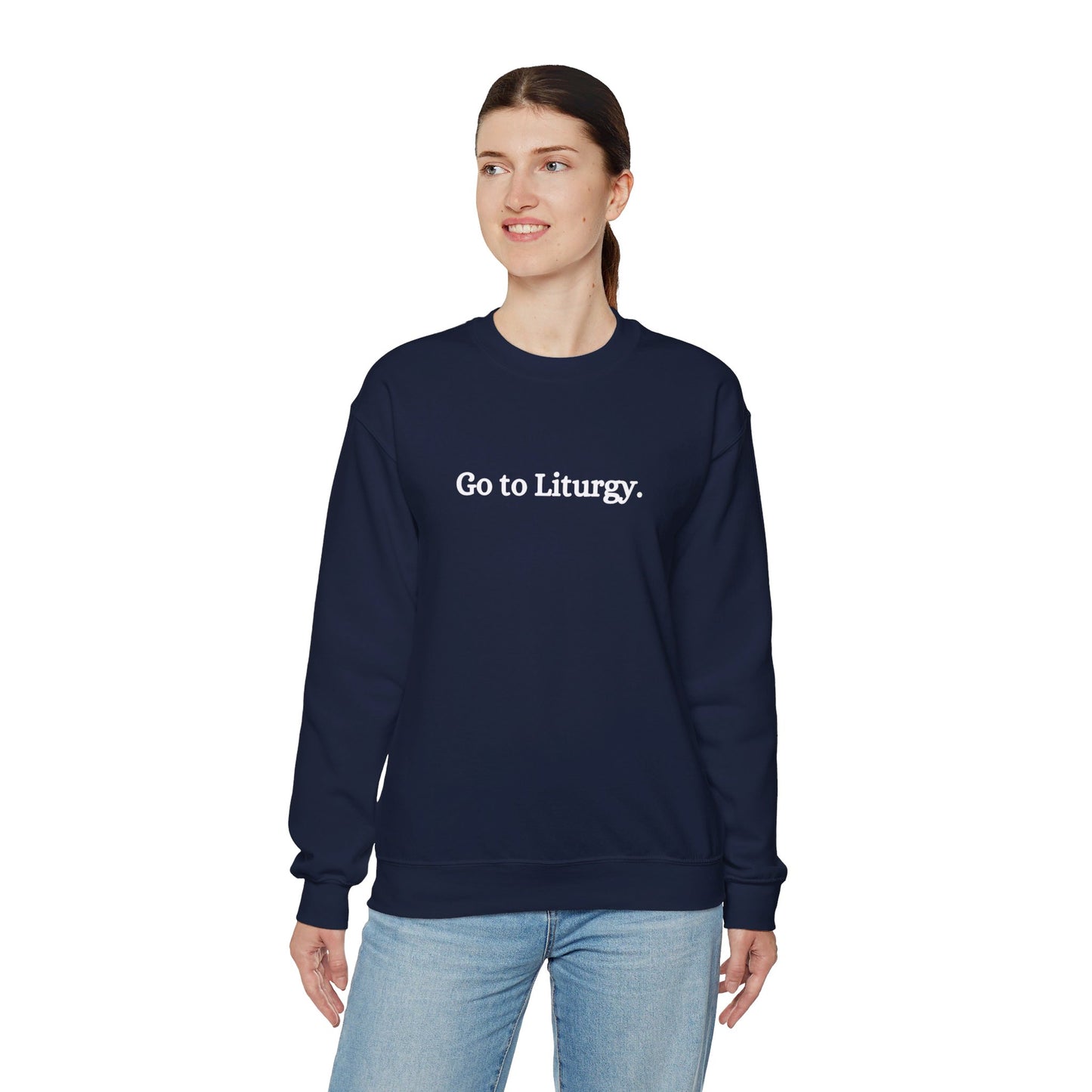 Go to Liturgy Orthodox Christian Sweatshirt