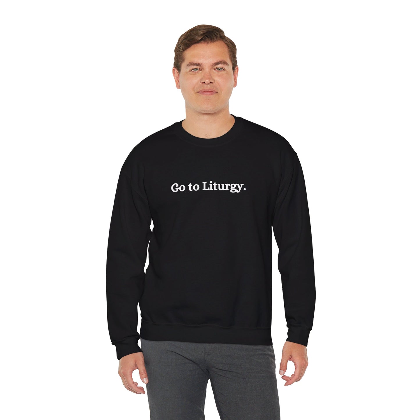 Go to Liturgy Orthodox Christian Sweatshirt