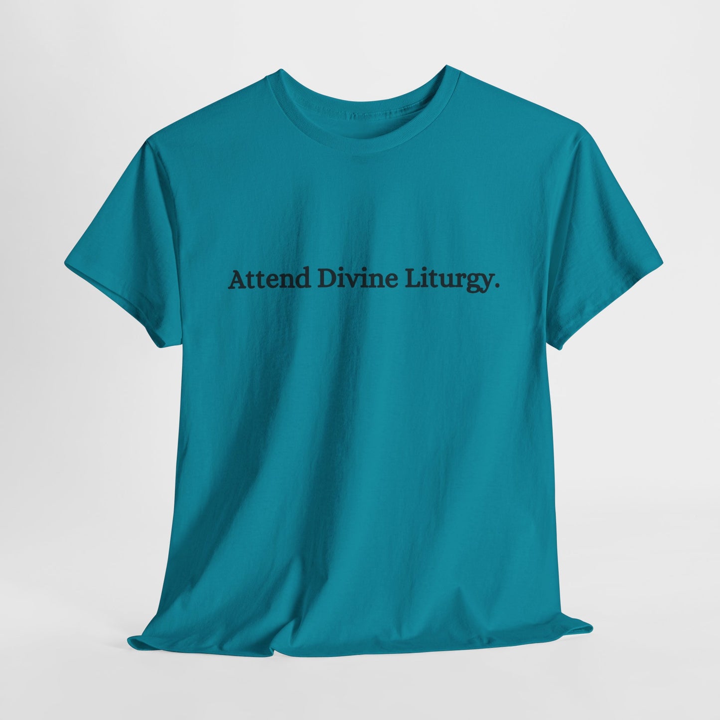 Attend Divine Liturgy Orthodox Christian T-Shirt