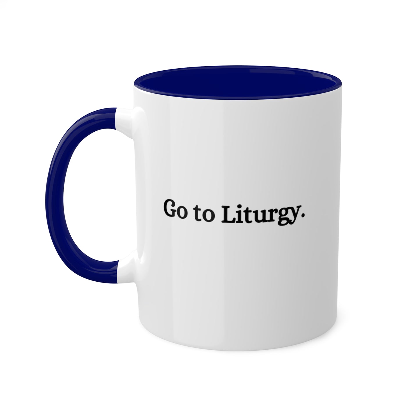 Go to Liturgy Coffee Mug